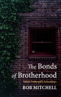 Cover The Bonds of Brotherhood