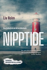 Cover Nordseekrimi Nipptide: Ein mitreißender Küstenkrimi mit spannenden Ermittlungen an der Nordsee - Krimi Empfehlung