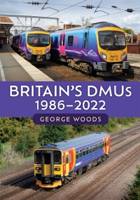 Cover Britain's DMUs: 1986-2022