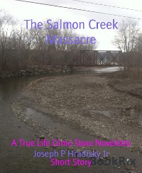 Cover The Salmon Creek Massacre
