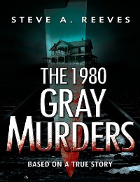 Cover The 1980 Gray Murders