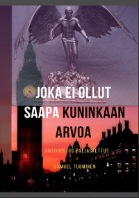 Cover Joka ei ollut saapa kuninkaan arvoa