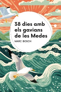 Cover 38 dies amb els gavians de les Medes