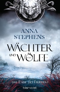 Cover Wächter und Wölfe - Das Ende des Friedens