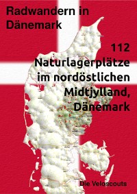 Cover Radwandern in Dänemark – 112 Naturlagerplätze im nordöstlichen Mittel-Dänemark