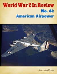 Cover World War 2 In Review No. 41: American Airpower