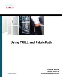 Cover Using TRILL, FabricPath, and VXLAN