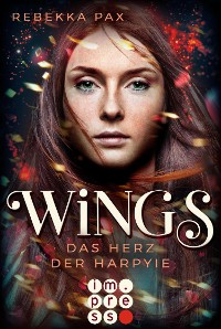 Cover Wings. Das Herz der Harpyie