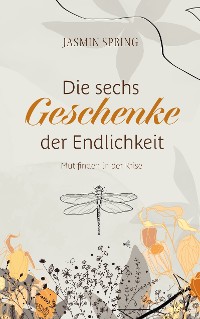 Cover Die sechs Geschenke der Endlichkeit