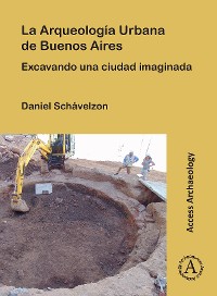 Cover La Arqueología Urbana de Buenos Aires