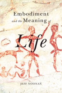 Cover Embodiment and the Meaning of Life