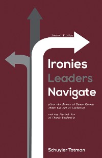 Cover Ironies Leaders Navigate, Second Edition
