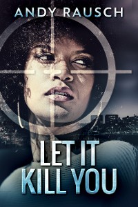Cover Let It Kill You
