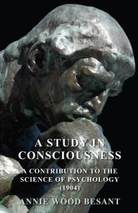 Cover Study in Consciousness - A Contribution to the Science of Psychology (1904)