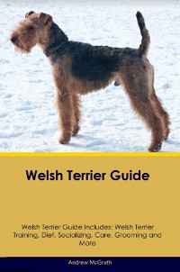Cover Welsh Terrier Guide  Welsh Terrier Guide Includes