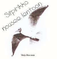 Cover Siipirikko nousee lentoon