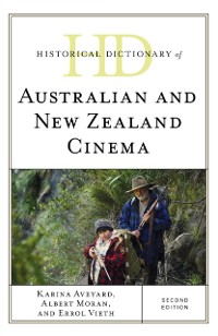 Cover Historical Dictionary of Australian and New Zealand Cinema