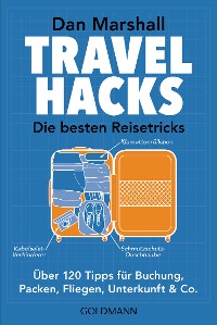 Cover Travel Hacks - Die besten Reisetricks