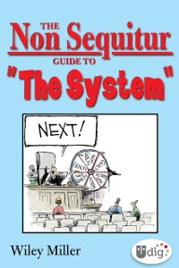 Cover Non Sequitur Guide to &quote;The System&quote;