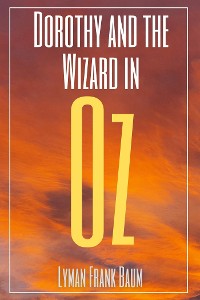 Cover Dorothy and the Wizard in Oz (Annotated)