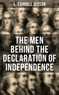 Cover The Men Behind the Declaration of Independence
