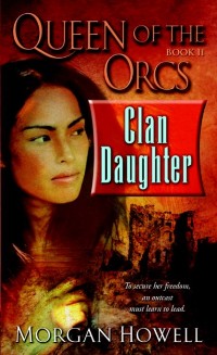 Cover Queen of the Orcs: Clan Daughter