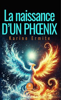 Cover La naissance d’un phœnix