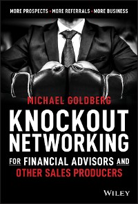 Cover Knockout Networking for Financial Advisors and Other Sales Producers