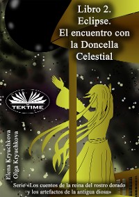 Cover Libro 2. Eclipse. El Encuentro Con La Doncella Celestial