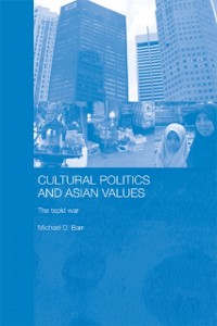 Cover Cultural Politics and Asian Values