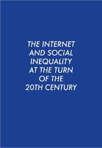 Cover The Internet and Social Inequality at the Turn of the 20th Century