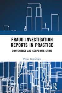 Cover Fraud Investigation Reports in Practice