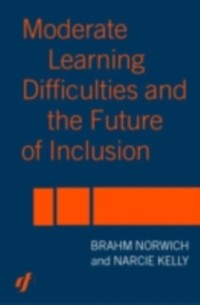 Cover Moderate Learning Difficulties and the Future of Inclusion