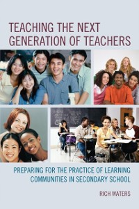 Cover Teaching the Next Generation of Teachers