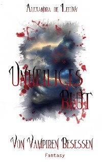 Cover Unheiliges Blut - Von Vampiren besessen