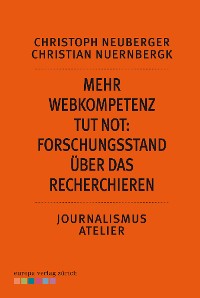 Cover Mehr Webkompetenz tut not - Forschungsstand über das Recherchieren