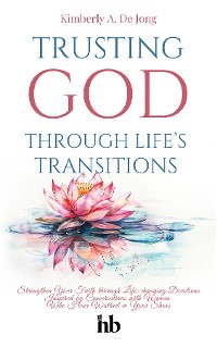 Cover Trusting God Through Life's Transitions