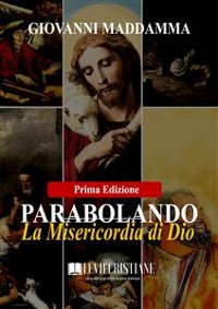 Cover Parabolando la Misericordia di Dio (Prima Edizione)