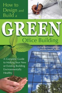 Cover How to Design and Build a Green Office Building