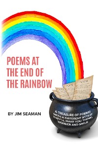 Cover Poems at the End of the Rainbow