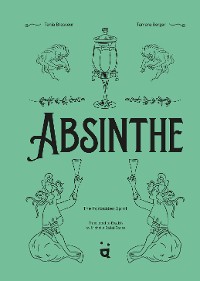 Cover Absinthe: The Forbidden Spirit