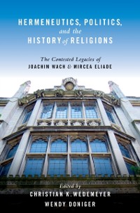 Cover Hermeneutics, Politics, and the History of Religions