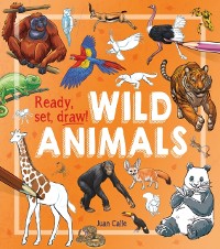 Cover Ready, Set, Draw!: Wild Animals