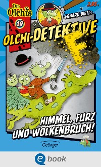 Cover Olchi-Detektive 19. Himmel, Furz und Wolkenbruch!