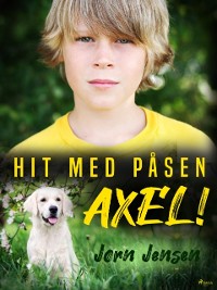 Cover Hit med påsen, Axel!
