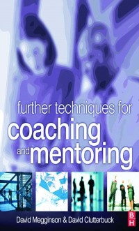 Cover Further Techniques for Coaching and Mentoring