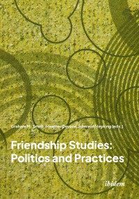 Cover Friendship Studies: Politics and Practices