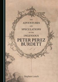 Cover Adventures and Speculations of the Ingenious Peter Perez Burdett