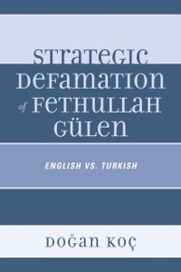 Cover Strategic Defamation of Fethullah Gulen