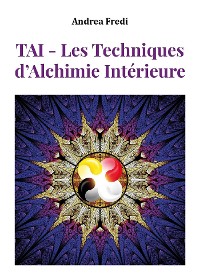 Cover TAI - Les Techniques d'Alchimie Intérieure